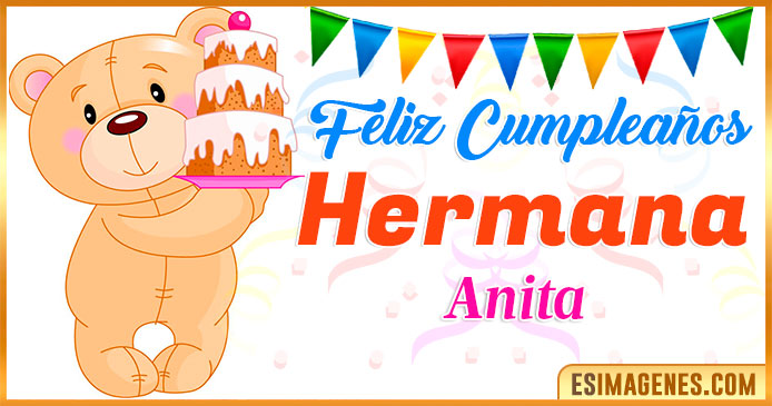 Feliz Cumpleaños Hermana Anita