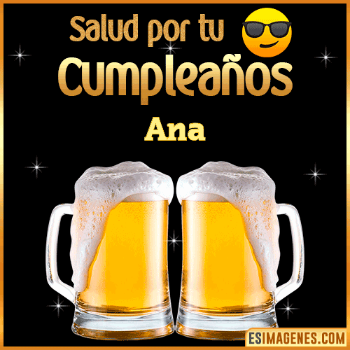 Feliz Cumpleaños cerveza gif  Ana