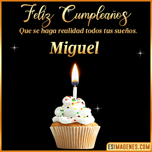 Mensajes de Feliz Cumpleaños  Miguel