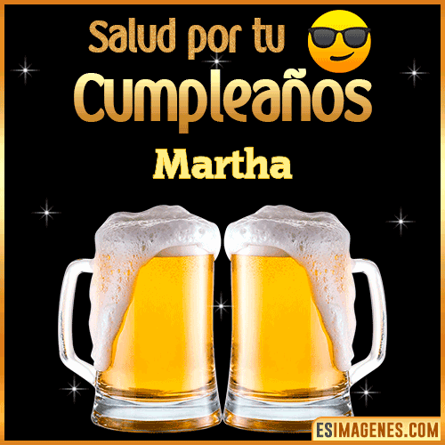 Feliz Cumpleaños cerveza gif  Martha